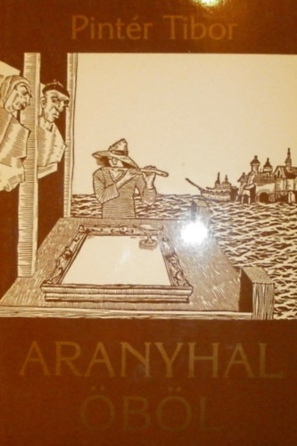 Pint�r Tibor - Aranyhal �b�l