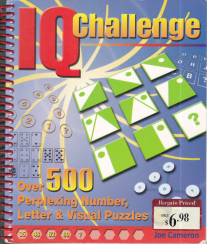 Joe Cameron - IQ Challenge: Over 500 Perplexing Number, Letter & Visual Puzzles