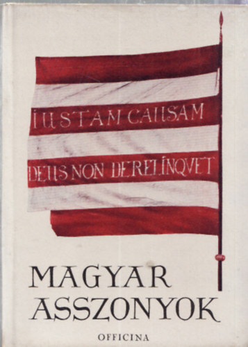 De�dn� Garzuly M�ria - Magyar asszonyok (Officina k�pesk�nyvek 49.)