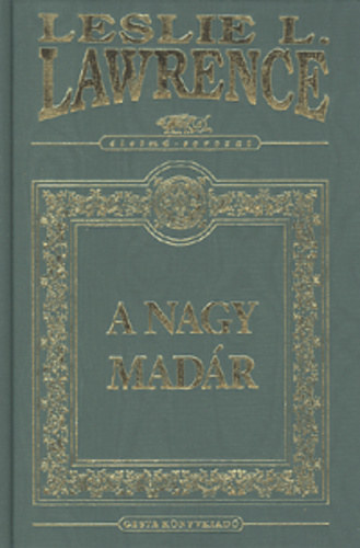 Leslie L. Lawrence - A Nagy Madr
