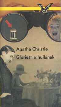 Agatha Christie - Gloriett a hull�nak