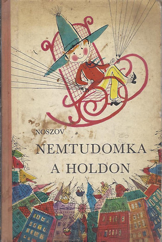 Noszov - Nemtudomka a holdon