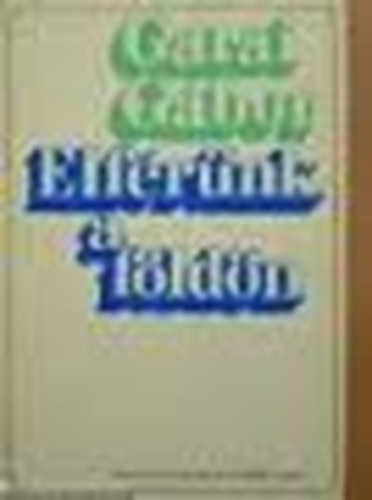 Garai Gábor - Elférünk a földön