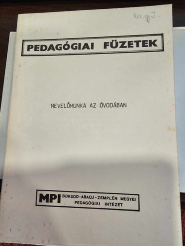 B. Lzr Istvn szerk. - Nevelmunka az vodban - Pedaggiai fzetek