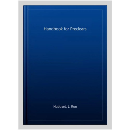 Hubbard L. Ron - Handbook for preclears