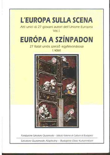 L'europa sulla scena - Eurpa a sznpadon (antolgia) I.