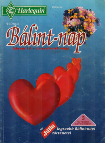 Leigh Michaels, Cait London Debbie Macomber - Harlequin Blint-nap: Pnzen vett udvarls, Az igazi hs, Szeret - ltatlanban