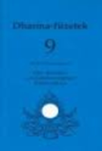Dharma-f�zetek 9. - �ber �lmod�s: A tudattalan erej�nek felhaszn�l�sa