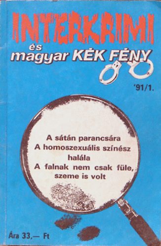 Dr. Szab� L�szl� - Interkrimi �s magyar k�k f�ny '91/1.
