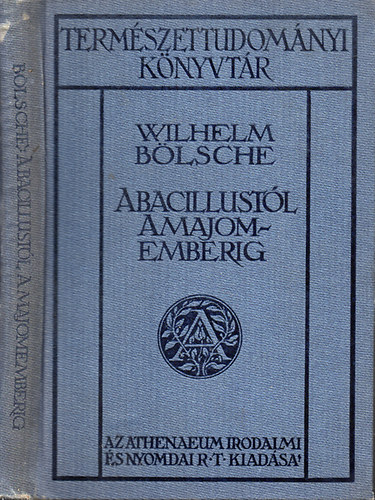 Wilhelm B�lsche - A bacillust�l a majomemberig