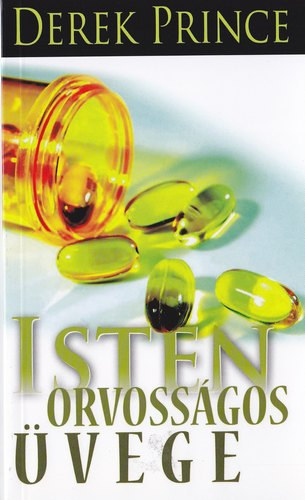 Derek Prince - Isten orvosságos üvege