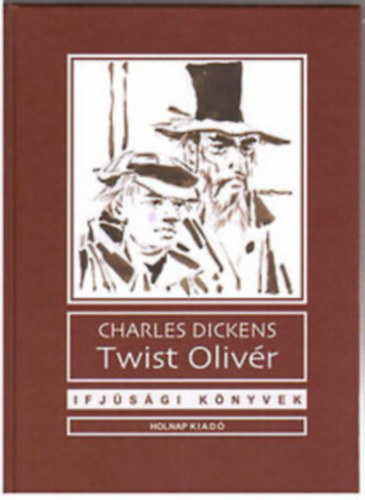 Charles Dickens - Twist Oliv�r (FORD�T� B�lint Gy�rgy)