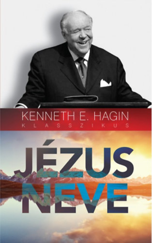 Kenneth E. Hagin - Jzus neve