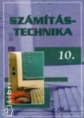 Simon Gyula; Fazekas Ildik� - Sz�m�t�stechnika tank�nyv 10 o.
