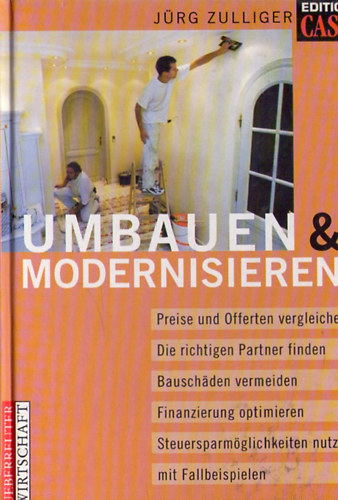 J�rg Zulliger - Umbauen & modernisieren