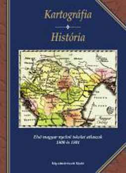 Plih�l Katalin - Kartogr�fia - Hist�ria