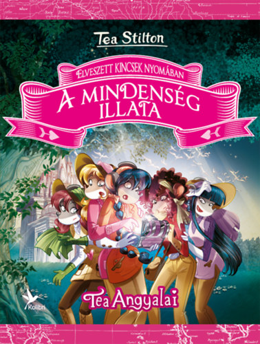 Tea Stilton - A mindens�g illata