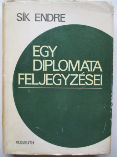 Sk Endre - Egy diplomata feljegyzsei