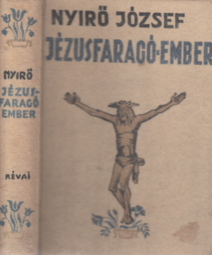 Nyr Jzsef - A jzusfarag ember (Halina kts)