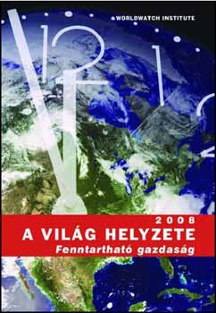 A Vilg helyzete 2008 - Fenntarthat gazdasg