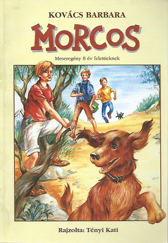 Kov�cs Barbara - Morcos (Mesereg�ny 8 �v felettieknek)