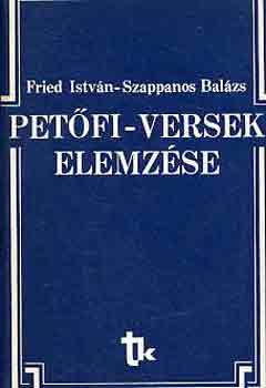 Fried Istvn-Szappanos Balzs - Petfi-versek elemzse