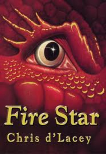 Chris d'Lacey - Fire Star (Last Dragon Chronicles, Book 3)