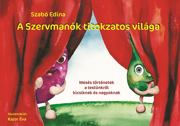 Szab� Edina - A Szervman�k titokzatos vil�ga