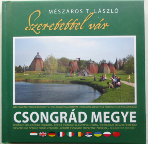 M�sz�ros T. L�szl� - Szeretettel v�r Csongr�d megye