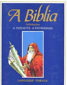 Dahler tienne - A biblia felfedezse: A teremts-A ptrirkk