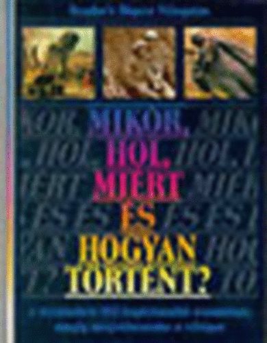 Wendy-Weston, Paul Brown - Mikor, hol, mi�rt �s hogyan t�rt�nt