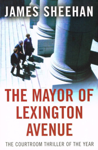 James Sheehan - The Mayor of Lexington Avenue *