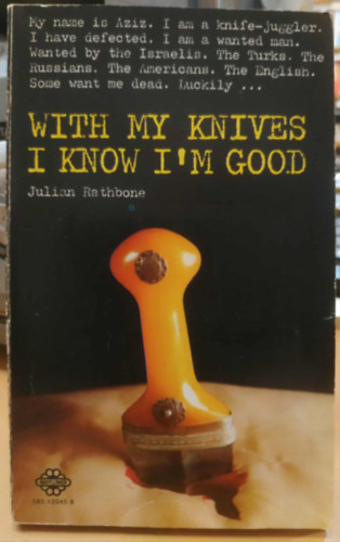 Julian Rathbone - With My Knives I Know I'm Good