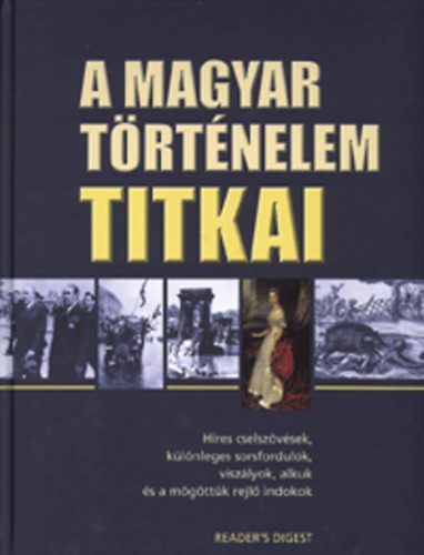 Reader's Digest - A magyar történelem titkai