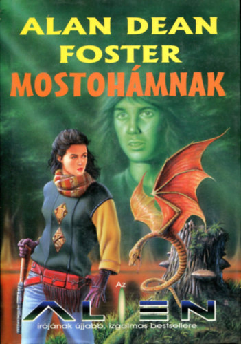 Alan Dean Foster - Mostohmnak