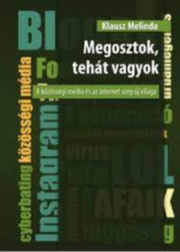 Klausz Melinda - Megosztok, teht vagyok