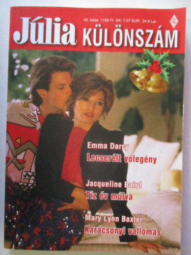 Jacqueline Baird, Mary Lynn Baxter Emma Darcy - Júlia különszám 42. kötet Lecserélt vőlegény