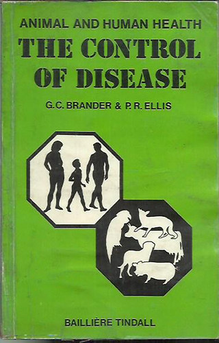 George C Brander - The control of disease (Animal and human health)
