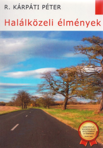 R. K�rp�ti P�ter - Hal�lk�zeli �lm�nyek