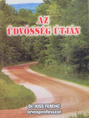 Dr. Kiss Ferenc - Az dvssg tjn