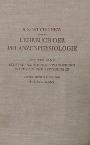 S. Kostytschew - Lehrbuch der Pflanzenphysiologie - Zweiter band