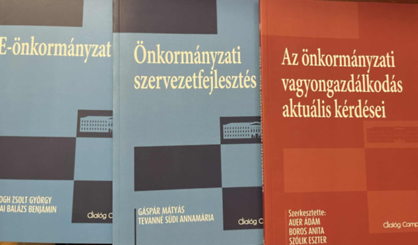 E-önkormányzat + Önkormányzati szervezetfejlesztés + Az önkormányzati vagyongazdálkodás aktuális kérdései (3 mű)