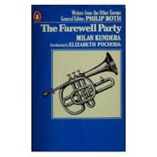 Milan Kundera - The Farewell Party