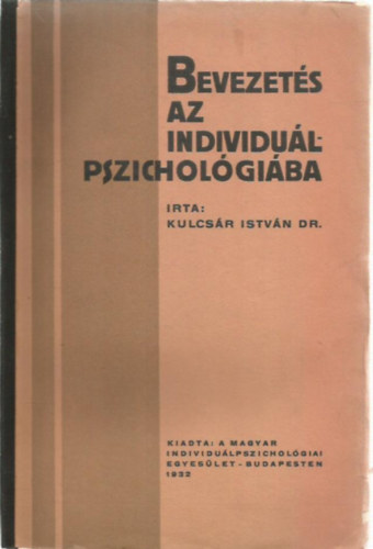 Kulcsár István - Bevezetés az individuálpszichológiába