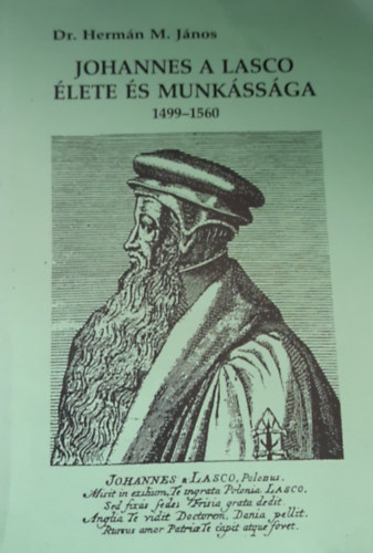 Hermán János - Johannes A Lasco élete és munkássága 1499-1560