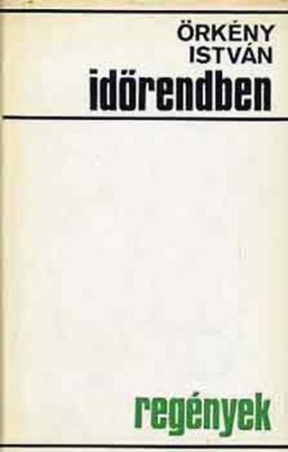 �rk�ny Istv�n - Id�rendben (Reg�nyek)