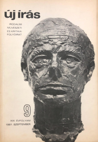 Juh�sz Ferenc  (szerk.) - �j �r�s 1981. november - Irodalmi, m�v�szeti �s kritikai foly�irat (XXI. �vf., 9. sz�m)