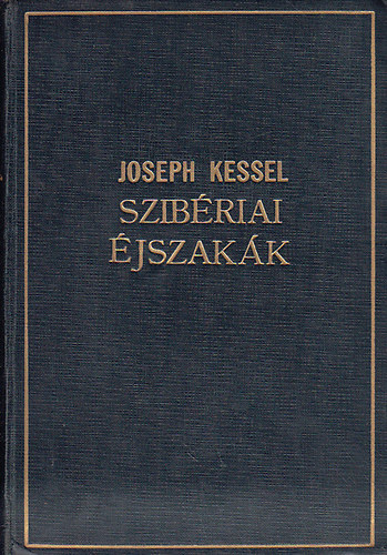 Joseph Kessel - Szibriai jszakk