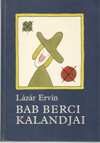 L�z�r Ervin - Bab Berci kalandjai