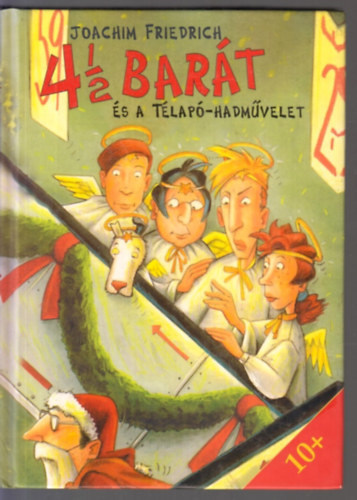 Joachim Friedrich - 4 1/2 Bar�t �s a t�lap�-hadm�velet